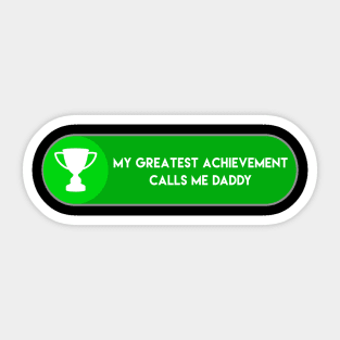 GREATEST ACHIEVEMENT Sticker